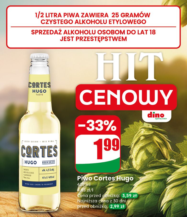 Hit Cenowy Cortes Hugo - Teraz taniej w DINO!