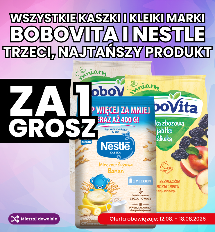 WSZYSTKIE_KASZKI_BOBOVITA_I_NESTLE_TRZECI_NAJTANSZY_PRODUKT_ZA_1_GROSZ