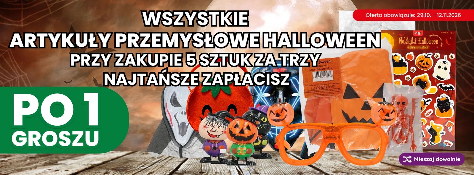 WSZYSTKIE ARTYKUŁY PRZEMYSŁOWE HALLOWEEN_29-10-2026_12-11-2026_DESKTOP